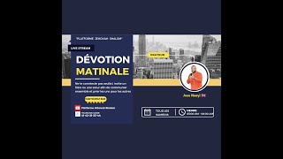 Dévotion Matinale  Thème Intercepter les transactions ou échanges satanique [upl. by Viscardi138]