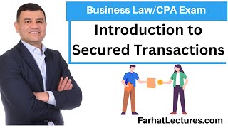 Introduction to Secured Transactions CPA Exam REG [upl. by Ailedo]