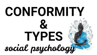 Conformity  Types of conformity social psychology [upl. by Odlanyer]