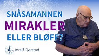 Snåsamannen Joralf Gjerstad om sin åndelige gjerning og åndens kraft i våre liv [upl. by Ykciv]