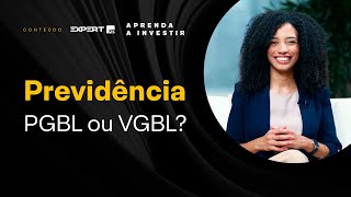 PGBL ou VGBL 5 motivos para INVESTIR em PREVIDÊNCIA PRIVADA na XP  Aprenda a Investir [upl. by Zalucki]