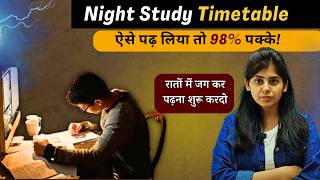 Night Timetable to Get 98 Marks  Class 12 1110 9 Board Exams  Study Motivation [upl. by Mendy]