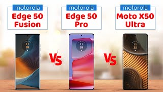 Motorola Edge 50 Fusion vs Edge 50 Pro vs Moto X50 Ultra Specification Comparison [upl. by Gustav]