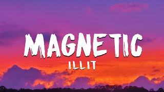 ILLIT  Magnetic Lyrics In English [upl. by Shum]