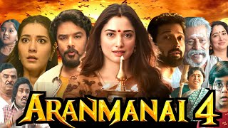 Aranmanai 4 Full Movie Dubbed In Hindi HD Facts amp Review  Tamannaah Bhatia Raashi Khanna Yogi [upl. by Teodoro]