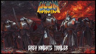 Doom Astartes Mod  Grey Knights Trailer [upl. by Aicilat]