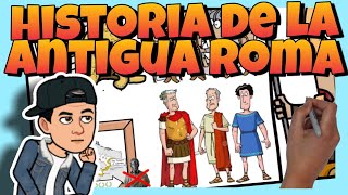 ⚔ HISTORIA de la ANTIGUA ROMA Monarquía República e Imperio  Resumen en 5 minutos [upl. by Medlin]