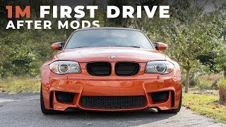 BMW 1M  First Drive After Modifications [upl. by Oirasan]