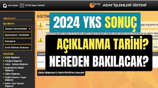 2024 YKS Sınav Sonuçları Ne Zaman Açıklanacak Yks Sınav Sonuçlarına Nereden Bakılır [upl. by Eremihc]