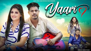 YAARI Official Video  Kunal Raj  Payal Rajput  Ranveer Raj  Latest Song 2024  Blue angel [upl. by Ereynihc710]