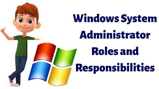 Windows System Administrator Job Roles And Responsibilities  Wintel System Administrator Duties [upl. by Eyahsal220]