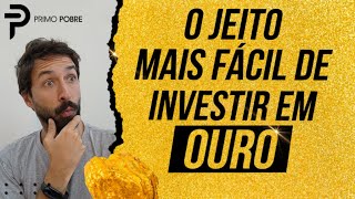 Como INVESTIR EM OURO em 5 MINUTOS A partir de R25 [upl. by Kall29]