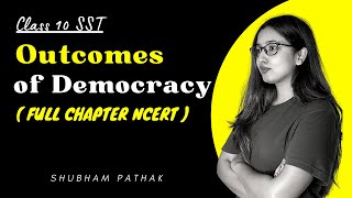 Outcomes of Democracy Full Chapter  Boards 2023  Class 10 Civics  Shubham Pathak [upl. by Lory]