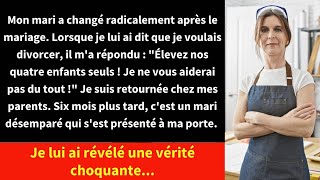 Mon mari a changé radicalement après le mariage Lorsque je lui ai dit que je voulais divorcer [upl. by Aivax]