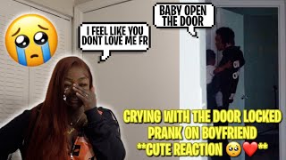 CRYING WITH THE DOOR LOCKED PRANK ON BOYFRIEND CUTE REACTION 🥺🩵💍 [upl. by Adela]