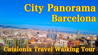 Barcelona City Panorama Barcelona Catalonia Travel Walking tour Spain relaxation [upl. by Ttereve]