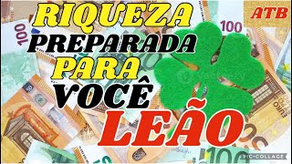 LEÃODINHEIRO NA CONTA 💵 VOAGENS NOVOS AMORES E MUITO PODER ESPIRITUAL [upl. by Euqinomahs561]