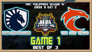 TLPH vs TNC  Game 1  MPL Philippines Season 14 Week 8 Day 2 Best of 3 [upl. by Llib]