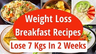 Breakfast Recipes For Fast Weight Loss  Quick Easy Healthy Breakfast Recipes  Eat more Lose more [upl. by Laon]