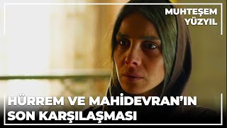 Hürrem ve Mahidevranın son karşılaşması  Muhteşem Yüzyıl 133Bölüm [upl. by Belford]