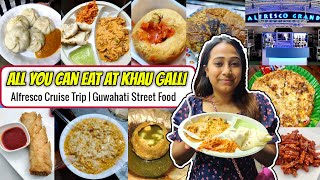 All you can eat at Khau Galli  Guwahati Famous Street Food  Alfresco Cruise Trip  Ep 11 [upl. by Roberts]