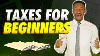 Tax Basics For Beginners Taxes 101 [upl. by Eillor]