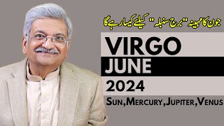 Virgo June 2024  Monthly Horoscope  Virgo Monthly Horoscope  Syed M Ajmal Rahim [upl. by Weismann]