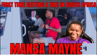 AMERICAN REACTS TO MANSA MAYNE GETTING A TAXI FOR THE FIRST TIME IN SOUTH AFRICA 🇿🇦 [upl. by Nahtahoj]