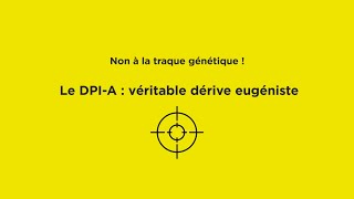 Le DPIA  véritable dérive eugéniste [upl. by Dabney]