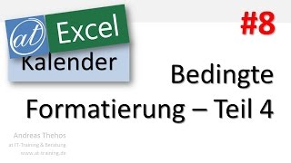 Excel  Projektkalender  Bedingte Formatierung  Ferientage  Teil 8 [upl. by Aratak]