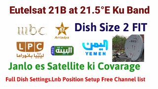 Eutelsat 21B at 215°E Ku Band Full Dish Settings Available Free TV Channels 2018 [upl. by Hilario832]