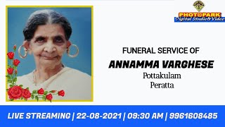 ANNAMMA VARGHESE  FUNERAL SERVICE LIVE  22082021 [upl. by Graeme]