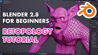 Retopology for Beginners in Blender 28  Retopo the Correct Way [upl. by Parrott]