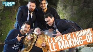 La Bible de lHomme  le MakingOf [upl. by Eugilegna]