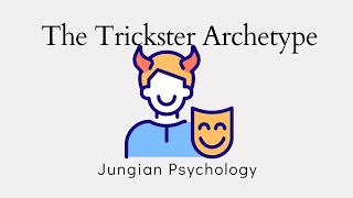 The Trickster Archetype [upl. by Tades814]