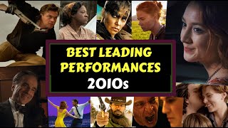 2010s Greatest Leading Performances [upl. by Cirde]