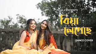 Biya Legeche  Brahma Janen Gopon Kommoti  Dance Cover By Anushri amp Aishwarya  Team A [upl. by Piggy854]