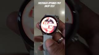 Fastrack optimus 2 pro 🫰Drop test fastrackwatch droptest techpokeshorts [upl. by Soo975]