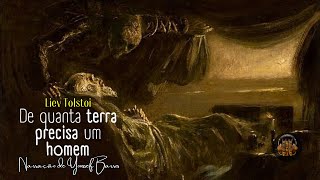 AUDIOLIVRO COMPLETO De Quanta Terra Precisa um Homem  LIEV TOLSTOI [upl. by Frymire564]