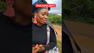 Area mama comedy [upl. by Zebadiah]