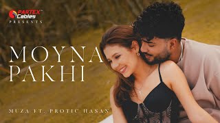 Muza  Moyna Pakhi ft Protic Hasan  Official Music Video [upl. by Gile]