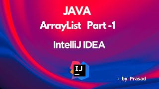 Java ArrayList basics with Example Using Intellij IDEA [upl. by Ssidnac307]