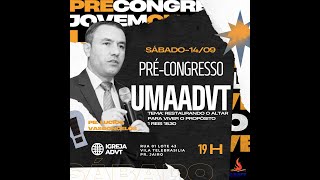 Pré Congresso UMAADVT  14092024 [upl. by Mungam]