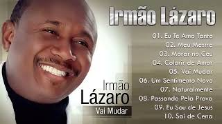 IRMÃO LAZARO DEUS VAI FAZER CD COMPLETO ✔ AS MELHORES [upl. by Andee507]