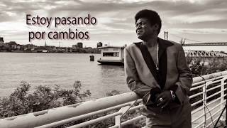 Charles Bradley Changes sub español [upl. by Elda]