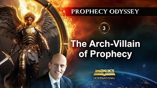 Prophecy Odyssey  The ArchVillain of Prophecy  Doug Batchelor [upl. by Iztim]