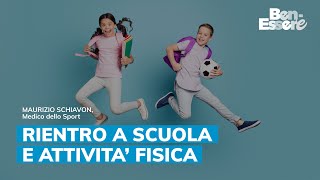 RIENTRO A SCUOLA E ATTIVITA’ FISICA [upl. by Arne]