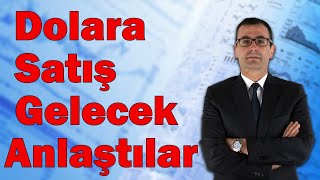 Dolara Satış Gelecek Anlaştılar 9 Mayıs [upl. by Crescantia]