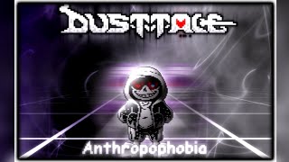 Dusttale  Anthropophobia SKs Take [upl. by Garris]