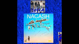 Nacash  Elle imagine Remix GN14 [upl. by Tterrag]